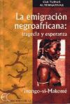 La emigración negroafricana: tragedia y esperanza