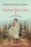 La emperatriz goda: Gala Placidia, un corazón entre dos mundos