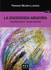 La encendida memoria