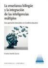 La ense&ntilde;anza biling&uuml;e y la integraci&oacute;n de las inteligencias m&uacute;ltiples