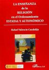 La enseñanza de la religión en el ordenamiento estatal y autonómico