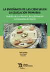La enseñanza de las ciencias en la educación primaria: Análisis de la situación, de la formación y propuestas de mejora