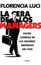 Portada de La era de los managers. Hacer carrera en las grandes empresas (Ebook)