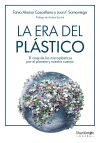 La Era Del Pl&aacute;stico