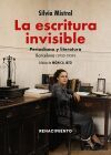 La escritura invisible. Periodismo y Literatura. Barcelona (1933-1939)