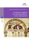 La escritura visigótica en la Península Ibérica: nuevas aportaciones