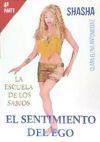 La escuela de los sabios. El sentimiento del ego. 4&ordf; parte