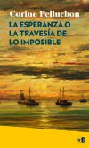 La esperanza o la travesía de lo imposible