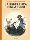 La esperanza pese a todo 4: Un final y un nuevo principio