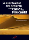 La espiritualidad del desierto con Carlos de Foucauld