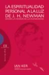 La espiritualidad personal a la luz de J.H. Newman