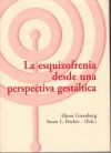 La esquizofrenia desde una perspectiva gestaltica