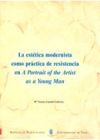 La est&eacute;tica modernista como pr&aacute;ctica de resistencia en A Portrait of the Artist as a Young Man