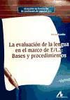 La evaluación de la lengua en el marco de E/L2