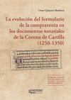 La evoluci&oacute;n del formulario de la compraventa en los documentos notariales de la Corona de Castilla (1250-1350)