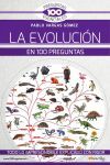 La evoluci&oacute;n en 100 preguntas