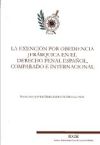 La exención por obediencia jerárquica en el Derecho penal español, comparado e internacional