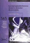 La expropiación forzosa: el nuevo derecho de reversión