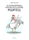 La extraordinaria historia de la gallina Manuela