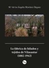 La fábrica de hilados y tejidos de Vilasantar (1882-1962)