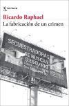 La fabricaci&oacute;n de un crimen