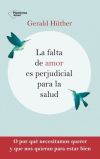 La falta de amor es perjudicial para la salud