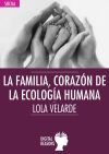 La familia, corazón de la ecología humana