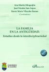 La familia en la antig&uuml;edad. Estudios desde la interdisciplinariedad
