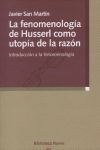 La fenomenología de Husserl como utopía de la razón. Introducción a la fenomenología