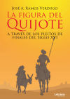 La figura del Quijote a través de los pleitos de finales del siglo XVI 1556-1582