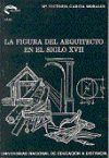 La figura del arquitecto en el siglo XVII