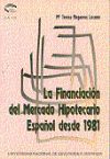 La financiación del mercado hipotecario español desde 1981