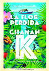 La flor perdida del chamán de K