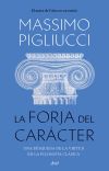 La Forja Del Carácter De Massimo Pigliucci