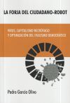 La Forja Del Ciudadano Robothttps://pedrogarciaolivo.blogspot.com/