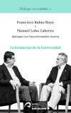 La Formación De La Universidad: Francisco Rubio Royo Y Manuel Lobo Cabrera Dialogan Con Yaya Hernández Guerra