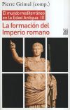 La formación del Imperio romano: El mundo mediterráneo en la Edad Antigua, III