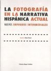 La fotografía en la narrativa hispánica actual