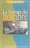 La frontera del hombre