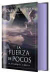 La fuerza de pocos