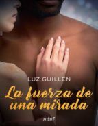 Portada de La fuerza de una mirada (Ebook)