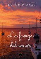 Portada de La fuerza del amor (Ebook)