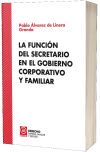 La funci&oacute;n del secretario en el gobierno corporativo y familiar
