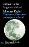 La gaceta sideral. Conversación con el mensajero sideral