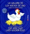 La gallina de los huevos de oro / The Hen that Laid Golden Eggs
