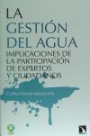 La gestión del agua : participación de expertos y ciudadanos