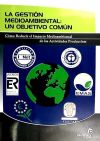 La gestión medioambiental: un objetivo común