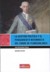 La gestión política y el pensamiento reformista del conde de floridablanca.