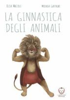 Portada de La ginnastica degli animali (Ebook)