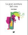 La gran aventura del vino